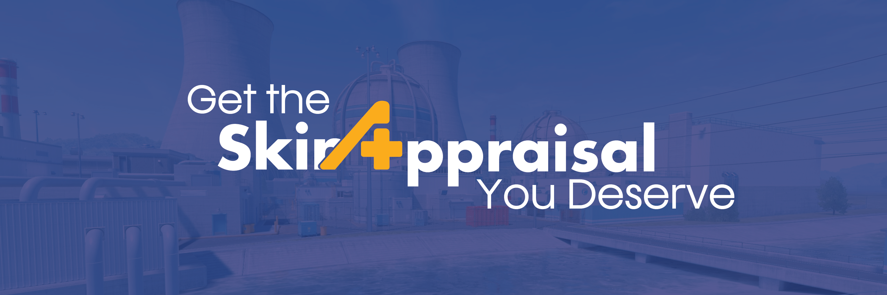 Get the Skin Appraisal You Deserve, slogan on a stylized Nuke map backdrop